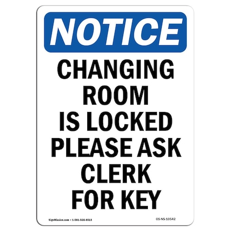 Signmission Safety Sign, OSHA Notice, 10" Height, Aluminum, Changing Room Is Locked Please Sign, Portrait OS-NS-A-710-V-10542